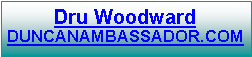 Text Box: Dru WoodwardDUNCANAMBASSADOR.COM